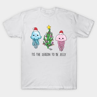 Tis The Season To Be Jelly T-Shirt